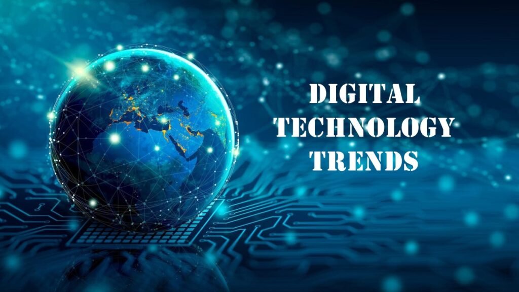 Digital Technology Trends